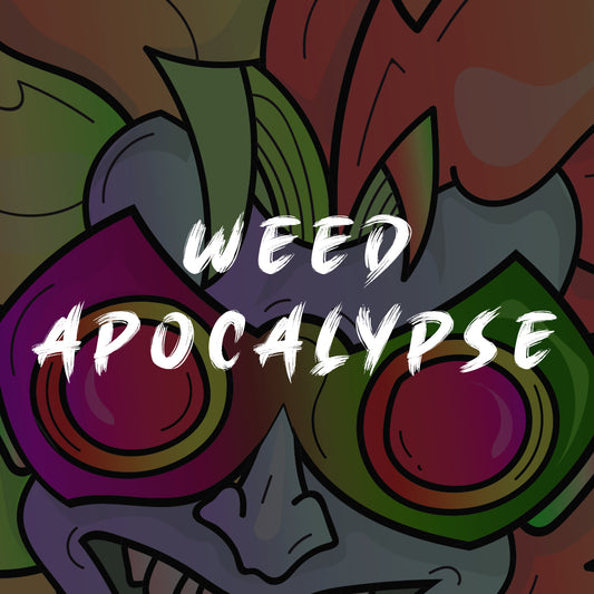 Weedapocalypse Weed apocalypse Story